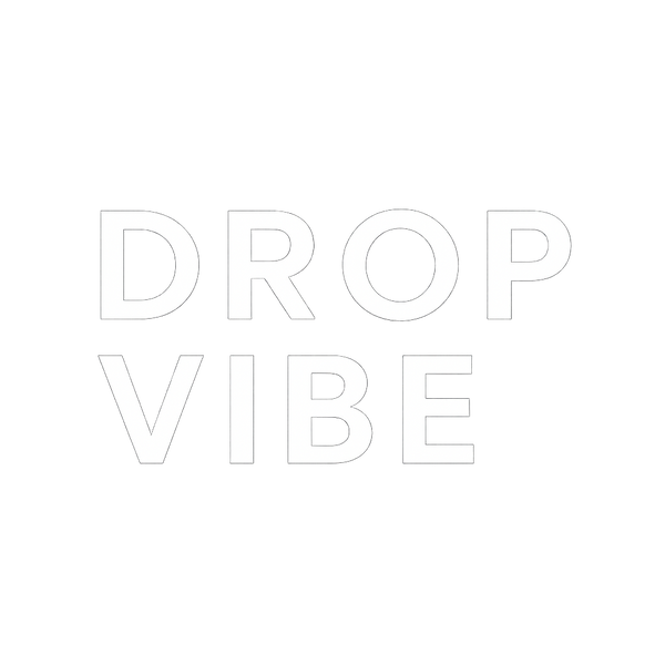 Drop Vibe 